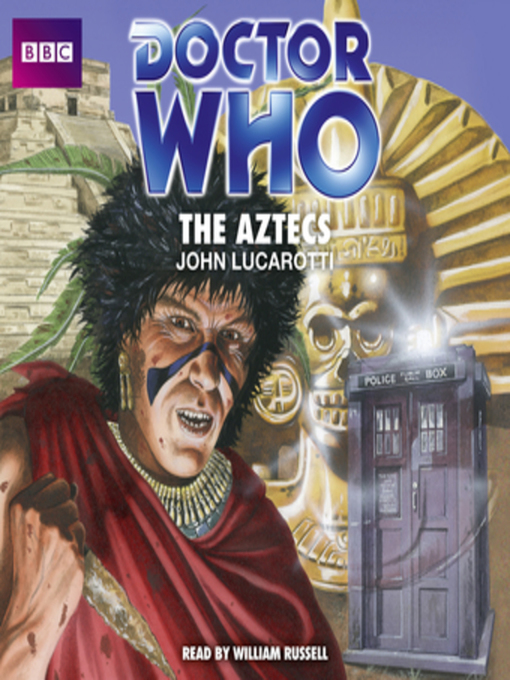 Title details for Doctor Who--The Aztecs by John Lucarotti - Wait list